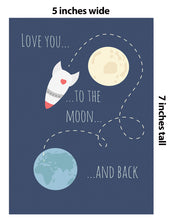 Load image into Gallery viewer, Love You to the Moon and Back Rocket 5”x7” greeting card with envelope - encouragement, birthday, anniversary, thinking of you, gender neutral
