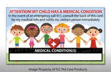 Load image into Gallery viewer, 2 pk. My CHILD Kid Has A MEDICAL Condition ICE Safety Alert In Case of Emergency I.D. Identification Contact Card - Back to School Backpack