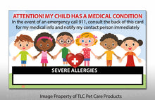 Load image into Gallery viewer, 2 pk. My CHILD Has SEVERE Allergies Medical Condition Emergency ICE Safety Alert I.D. Identification Contact Card - Back to School Backpack