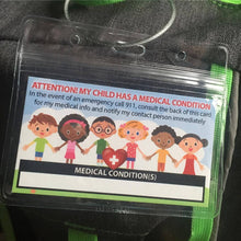 Load image into Gallery viewer, 2 pk. My CHILD Kid Has A MEDICAL Condition ICE Safety Alert In Case of Emergency I.D. Identification Contact Card - Back to School Backpack