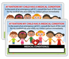 Load image into Gallery viewer, 2 pk. My CHILD Kid Has A MEDICAL Condition ICE Safety Alert In Case of Emergency I.D. Identification Contact Card - Back to School Backpack