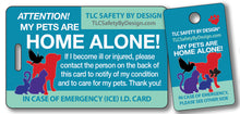 Load image into Gallery viewer, PET EMERGENCY CARD &amp; key tag - in case of emergency - contact card - my pets are home alone - dog home alone - cat home alone - plastic
